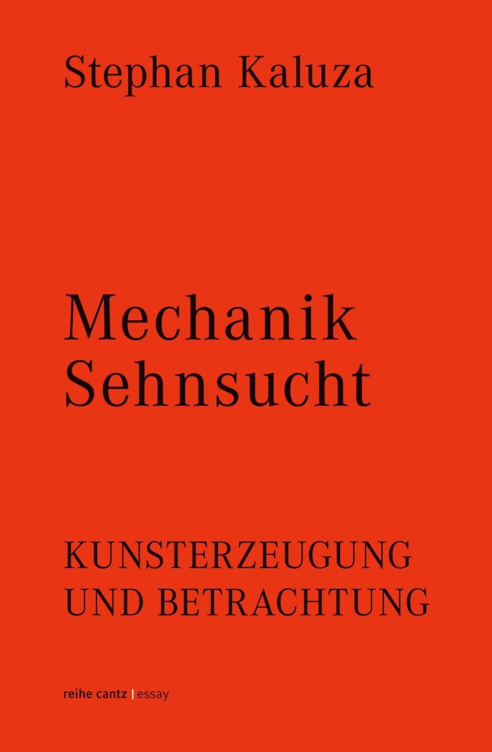 Cover: 9783947563388 | Mechanik Sehnsucht | Stephan Kaluza | Taschenbuch | 144 S. | Deutsch