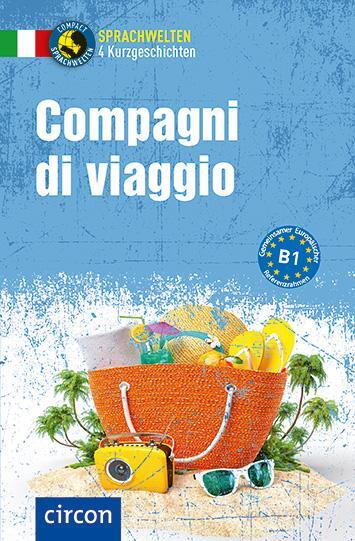 Cover: 9783817419425 | Compagni di viaggio | Italienisch B1 | Anna Ballarin Denti (u. a.)