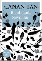 Cover: 9786050942484 | Basibozuk Sevdalar | Canan Tan | Taschenbuch | Türkisch | 2017