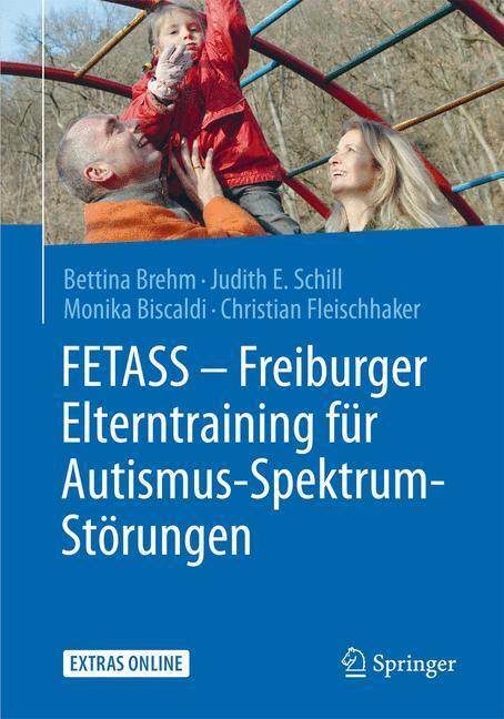 Cover: 9783662461877 | FETASS - Freiburger Elterntraining für Autismus-Spektrum-Störungen