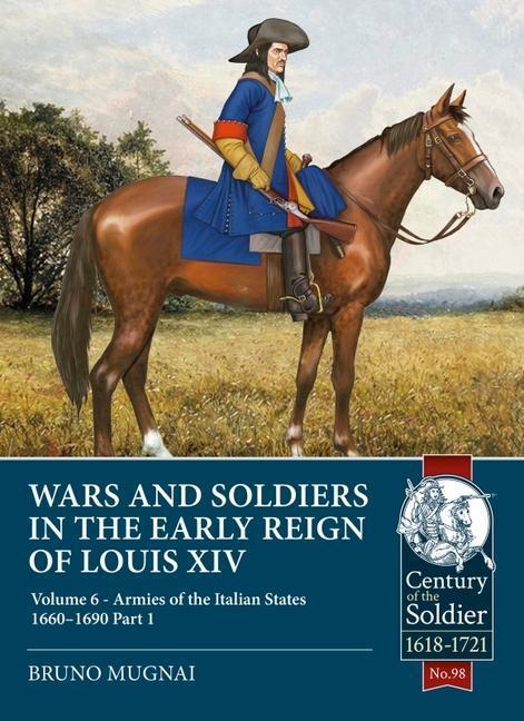Cover: 9781915113573 | Wars and Soldiers in the Early Reign of Louis XIV: Volume 6 -...