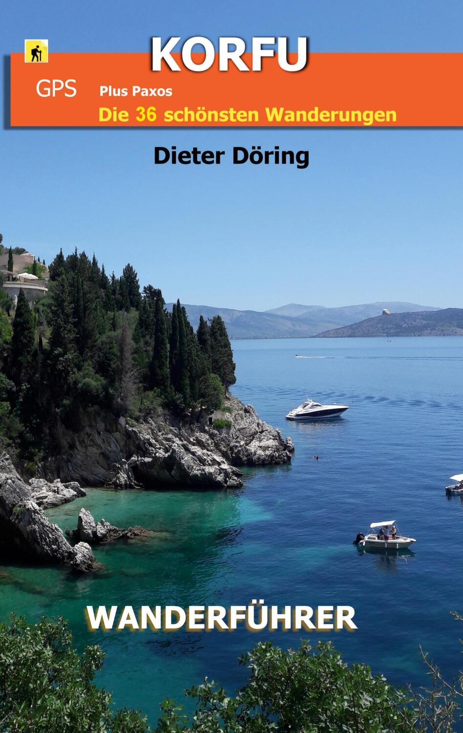 Cover: 9783749410545 | Korfu | Die 36 schönsten Wanderungen mit GPS Tracks | Dieter Döring