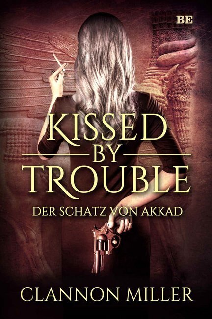 Cover: 9783963570537 | Kissed by Trouble - Der Schatz von Akkad | Clannon Miller | Buch