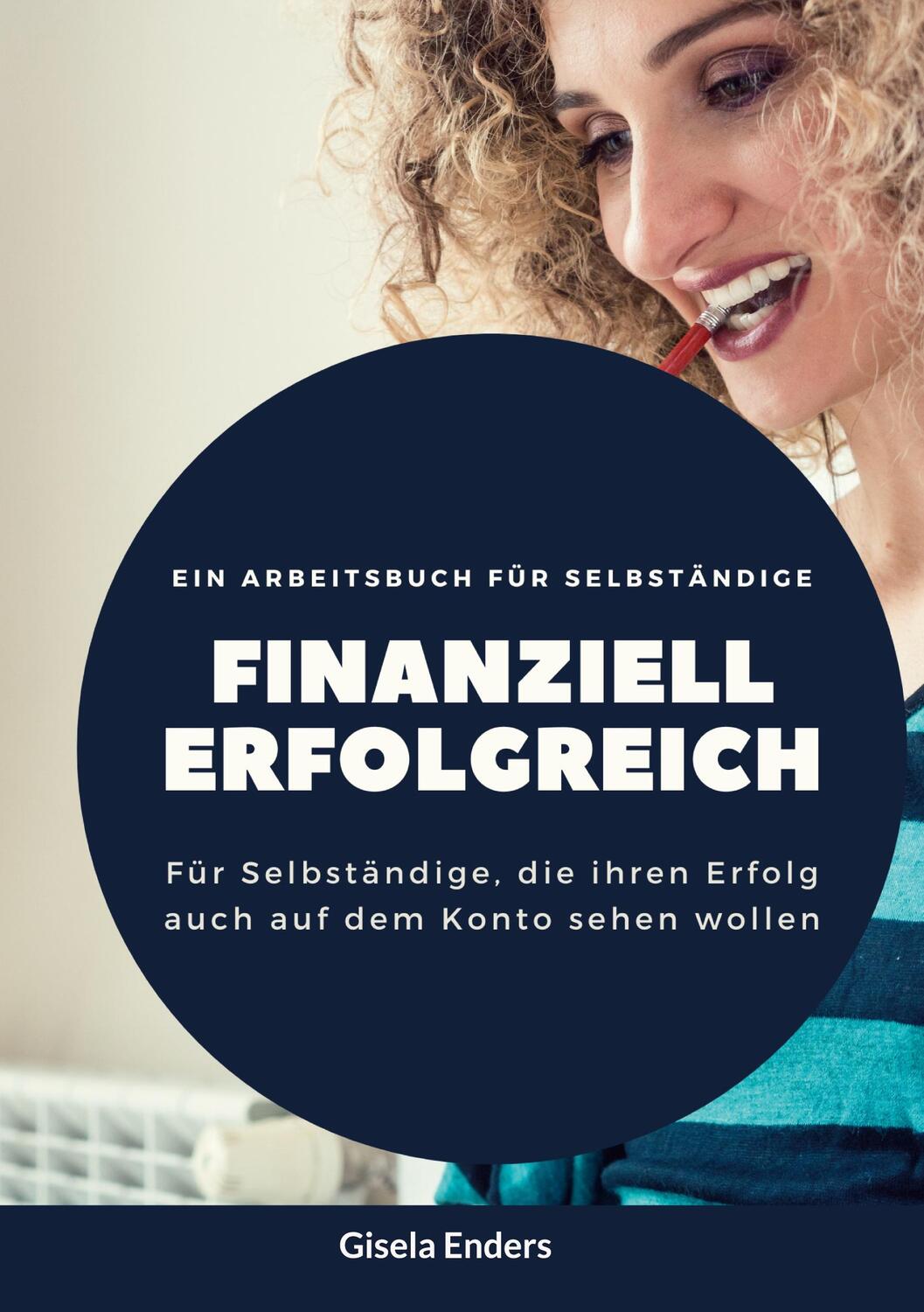 Cover: 9783756862948 | Finanziell erfolgreich | Gisela Enders | Taschenbuch | Paperback