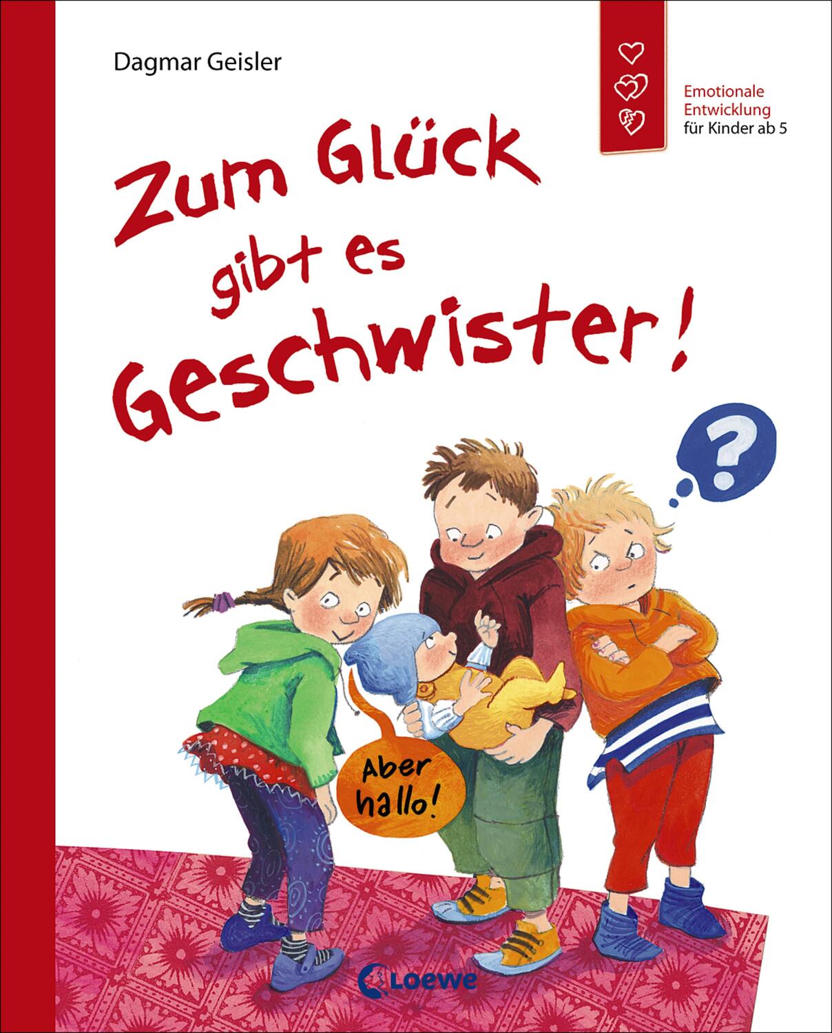 Cover: 9783785587812 | Zum Glück gibt es Geschwister! | Buch | 36 S. | Deutsch | 2017 | Loewe