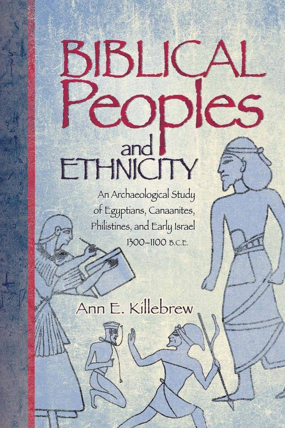 Cover: 9781589830974 | Biblical Peoples and Ethnicity | Ann E. Killebrew | Taschenbuch | 2009