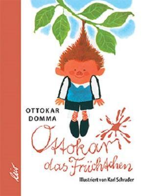 Cover: 9783896034953 | Ottokar das Früchtchen | Ottokar Domma | Buch | 138 S. | Deutsch