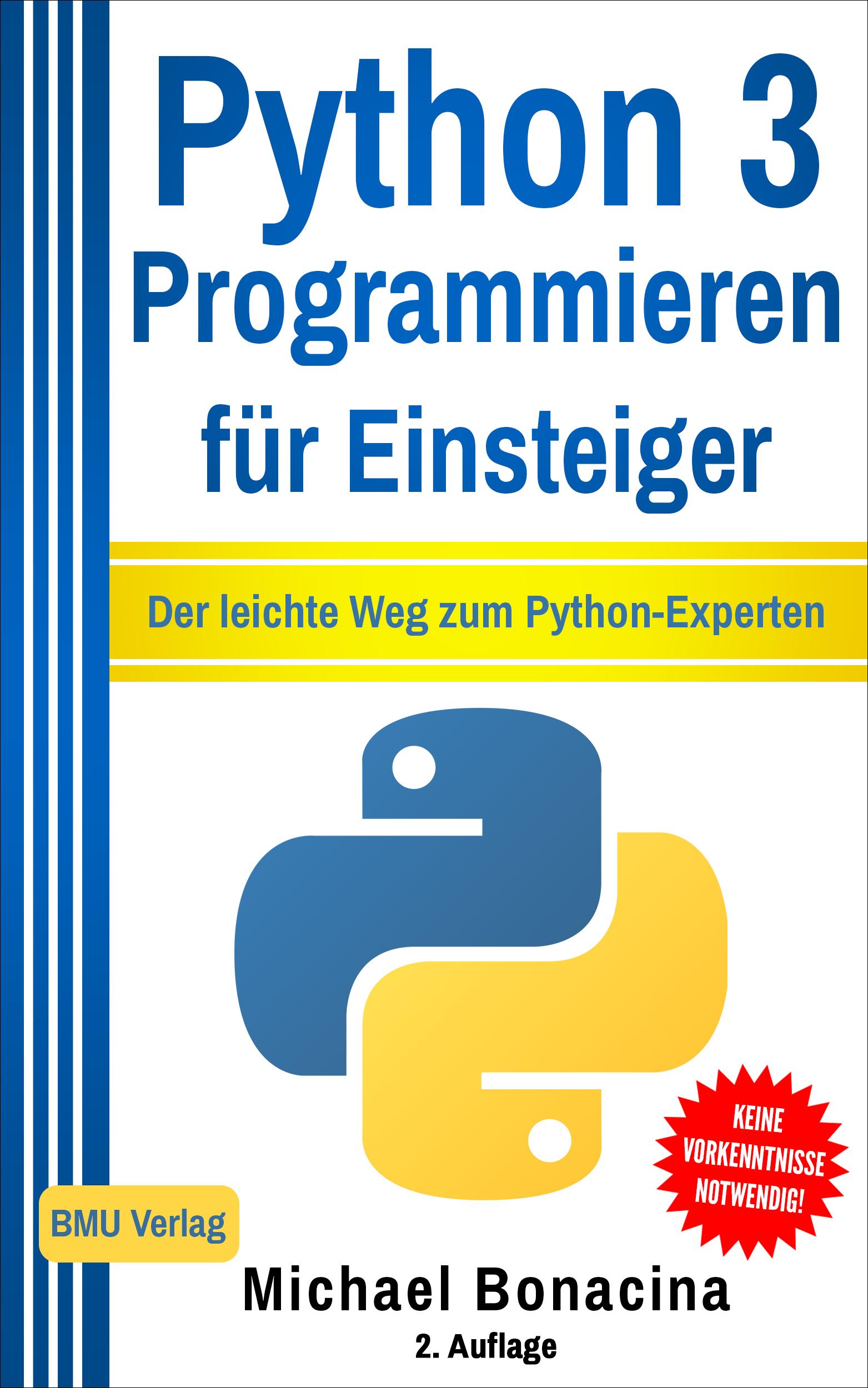 Cover: 9783966450324 | Python 3 Programmieren für Einsteiger | Michael Bonacina | Buch | 2018