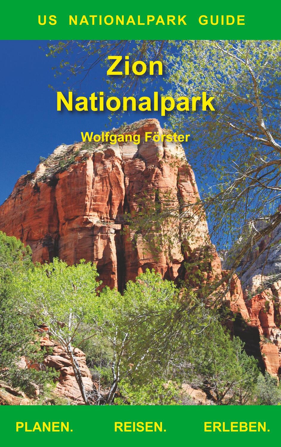 Cover: 9783748159391 | Zion Nationalpark | US Nationalpark Guide | Wolfgang Förster | Buch