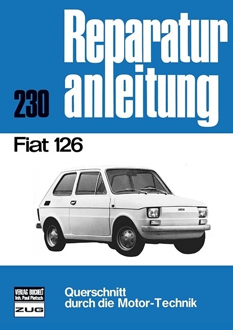 Cover: 9783716812938 | Fiat 126 | Taschenbuch | 2017 | bucheli | EAN 9783716812938