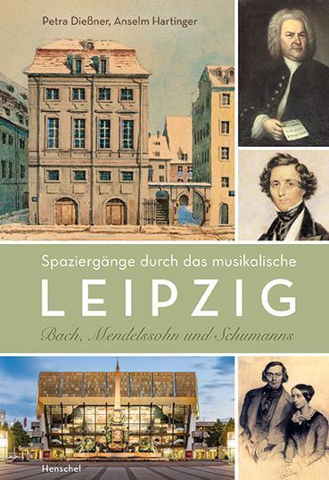 Cover: 9783894878146 | Spaziergänge durch das musikalische Leipzig | Anselm Hartinger (u. a.)