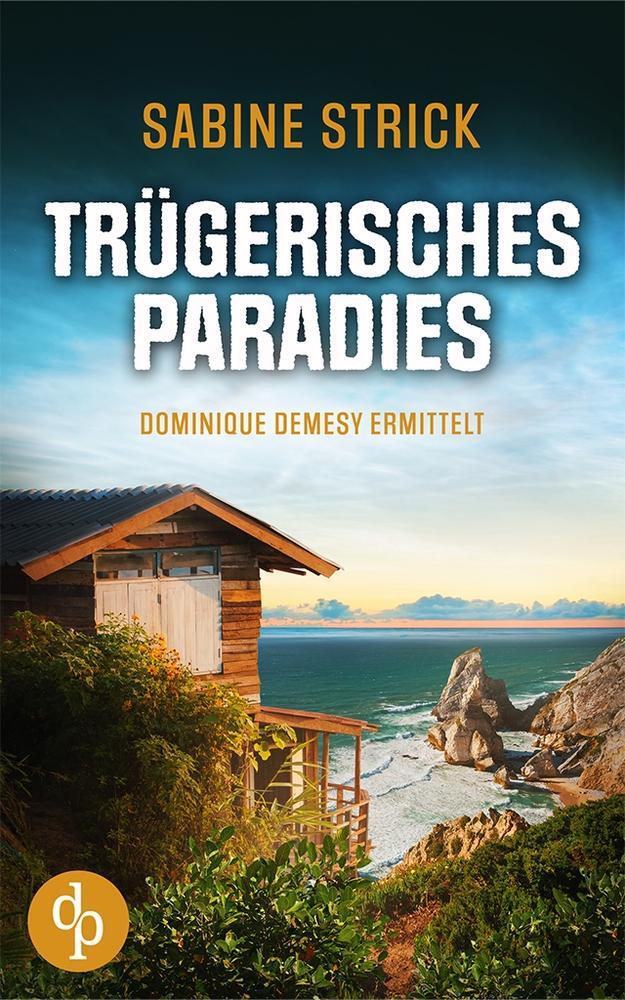 Cover: 9783968179896 | Trügerisches Paradies | Sabine Strick | Taschenbuch | Paperback | 2022