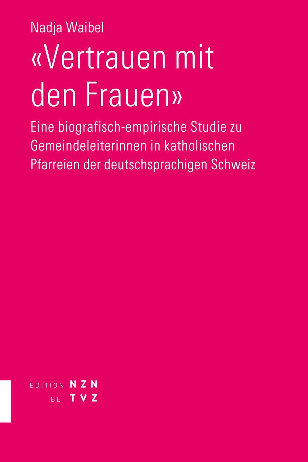 Cover: 9783290202392 | «Vertrauen mit den Frauen» | Nadja Waibel | Taschenbuch | Deutsch