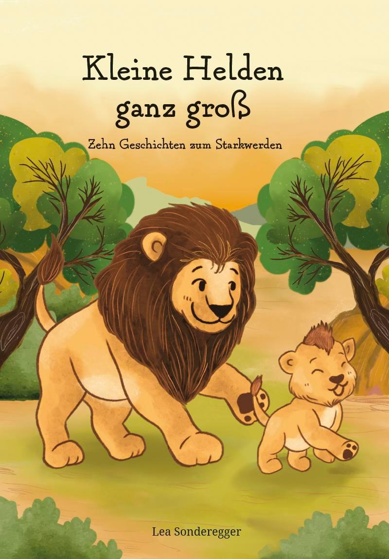 Cover: 9783758100901 | Kleine Helden ganz groß | Zehn Geschichten zum Starkwerden | Buch