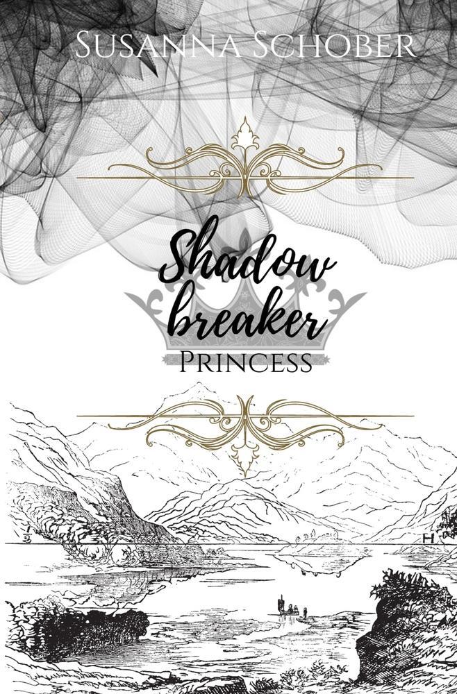 Cover: 9783754642658 | Shadowbreaker Princess | Susanna Schober | Taschenbuch | Paperback