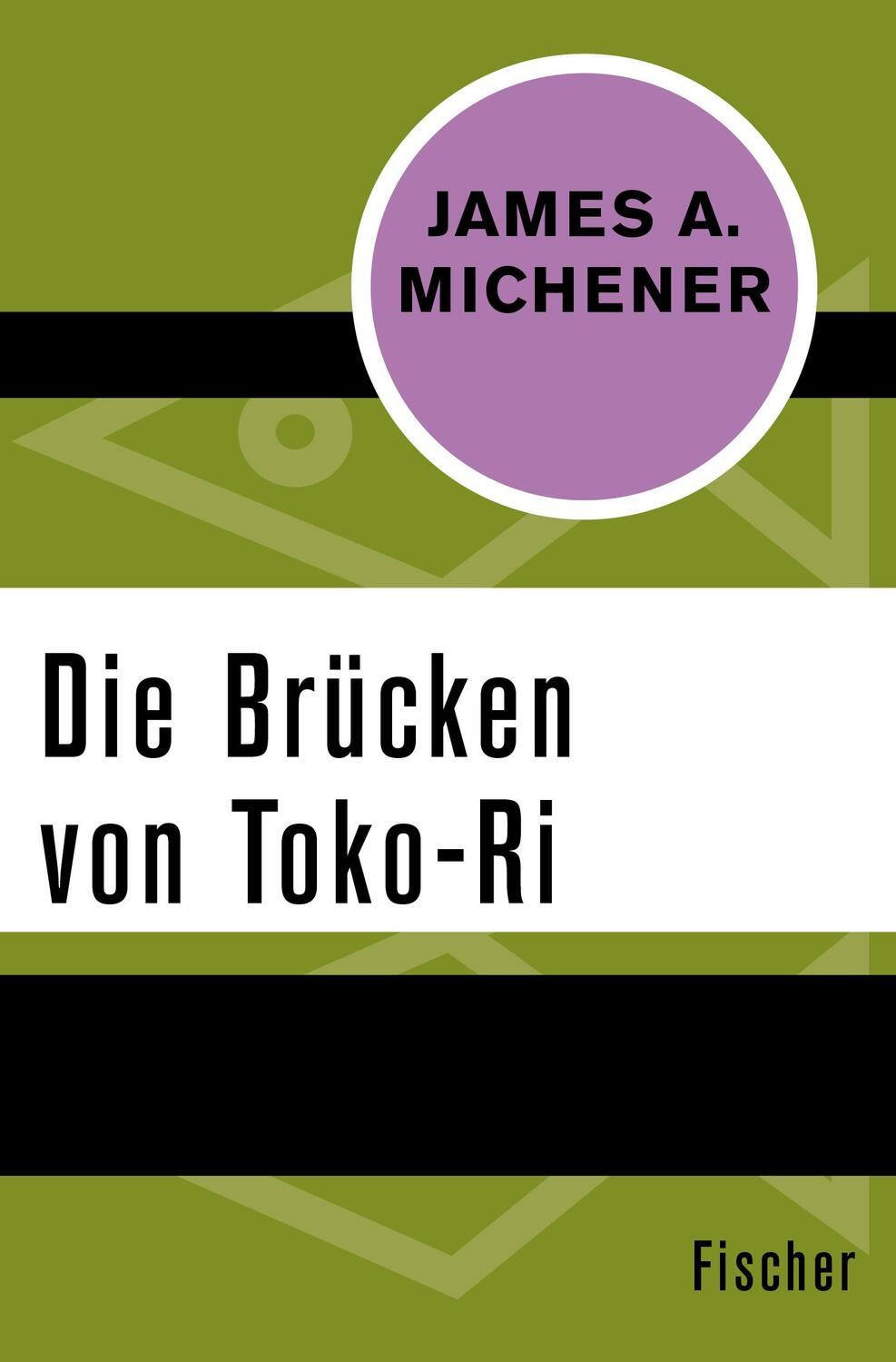Cover: 9783596318094 | Die Brücken von Toko-Ri | James A. Michener | Taschenbuch | Paperback