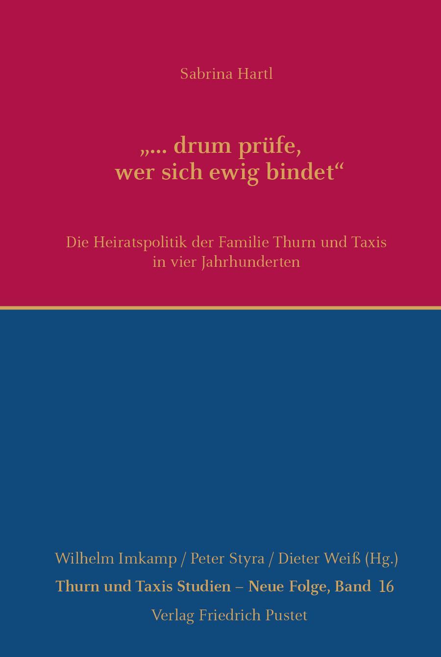Cover: 9783791733463 | "... drum prüfe, wer sich ewig bindet" | Sabrina Hartl | Buch | 320 S.