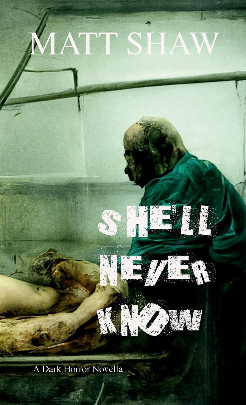 Cover: 9781387772568 | She'll Never Know | A Dark Horror | Matt Shaw | Taschenbuch | Englisch
