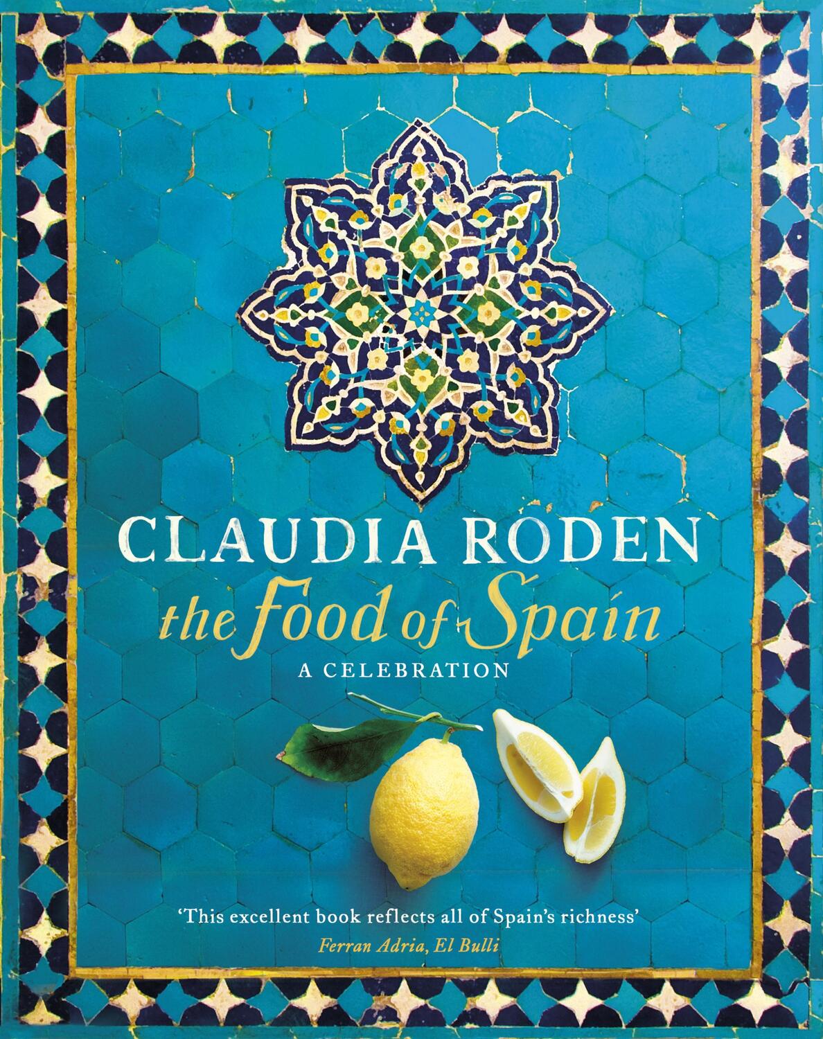 Cover: 9780718157197 | The Food of Spain | Claudia Roden | Buch | Gebunden | Englisch | 2012