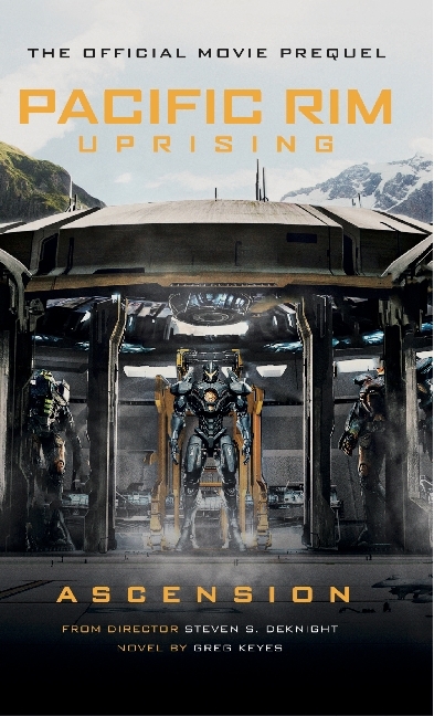 Cover: 9781785657665 | Pacific Rim Uprising: Ascension | The official movie prequel. Novel