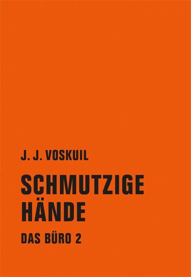 Cover: 9783957320070 | Das Büro 02 | Schmutzige Hände | J. J. Voskuil | Buch | Das Büro