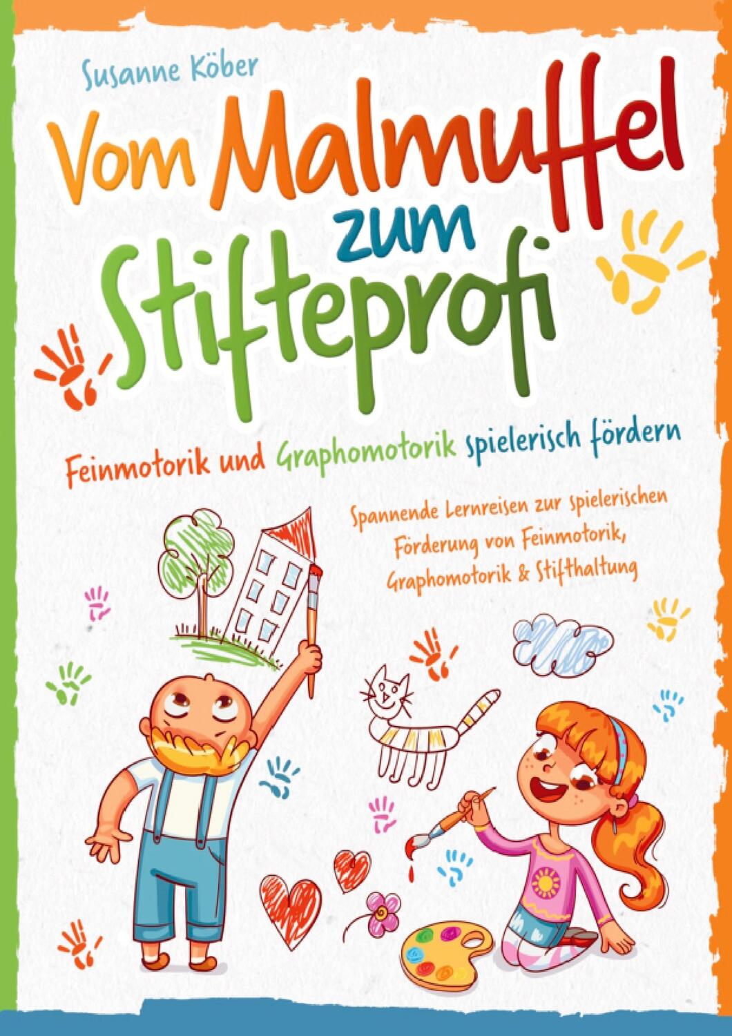 Cover: 9789403648279 | Vom Malmuffel zum Stifteprofi - Spannende Lernreisen zur...