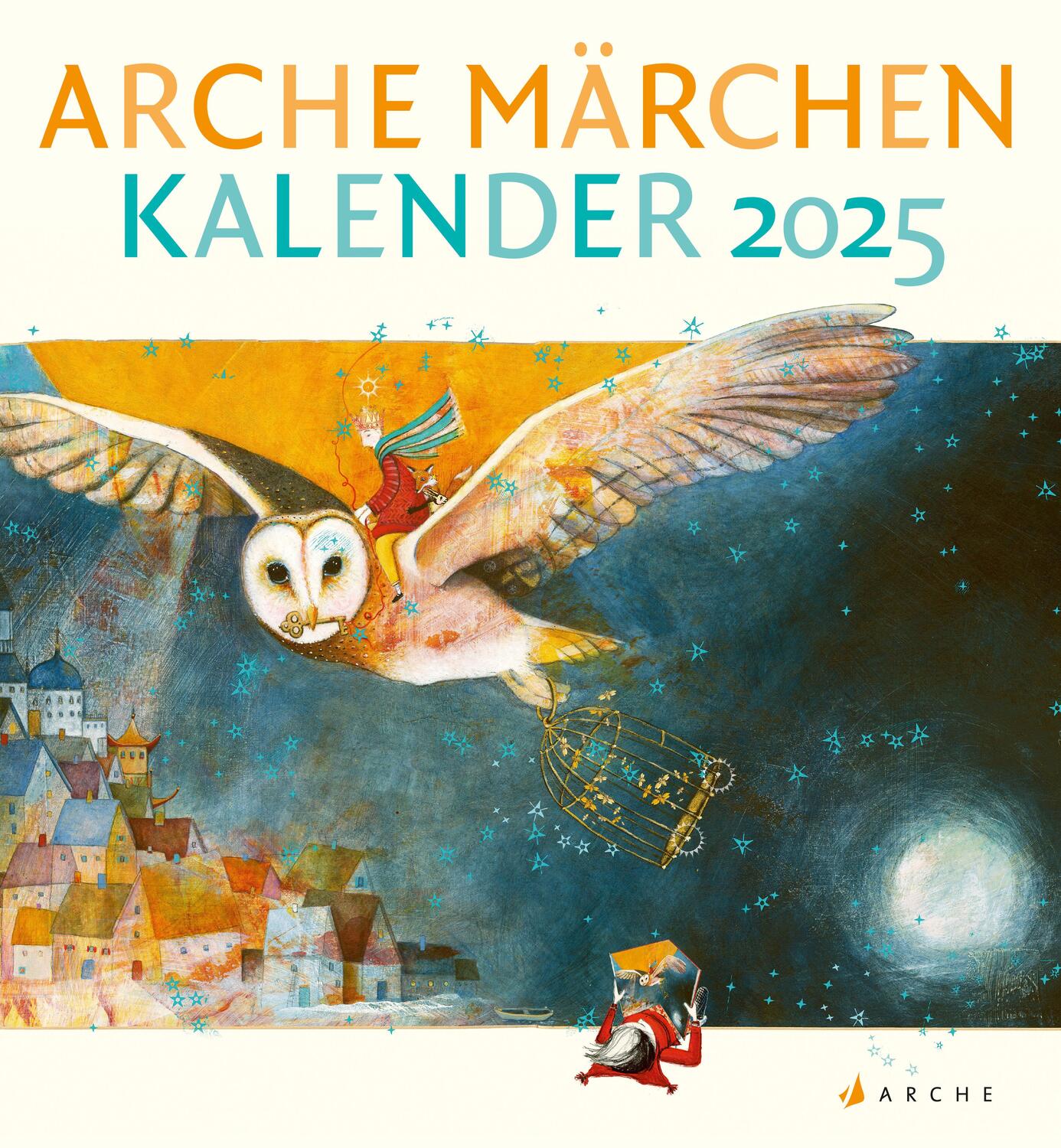 Cover: 9783716000090 | Arche Märchen Kalender 2025 | Neele Bösche | Kalender | 32 S. | 2025