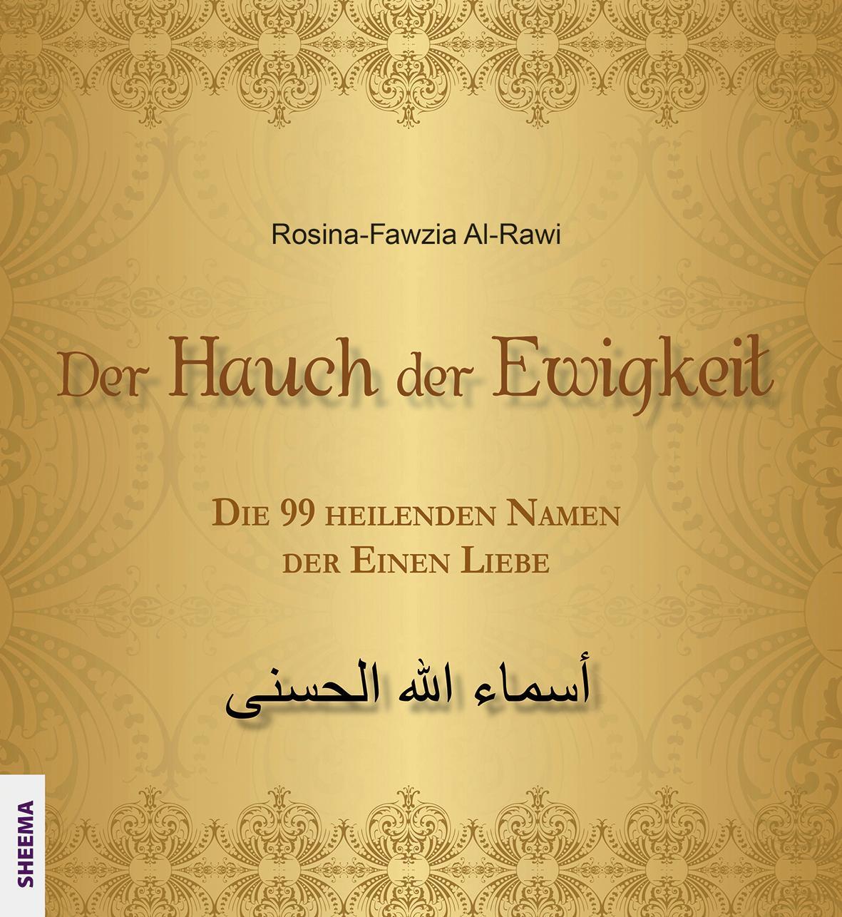 Cover: 9783931560379 | Der Hauch der Ewigkeit | Die 99 heilenden Namen der Einen Liebe | Buch