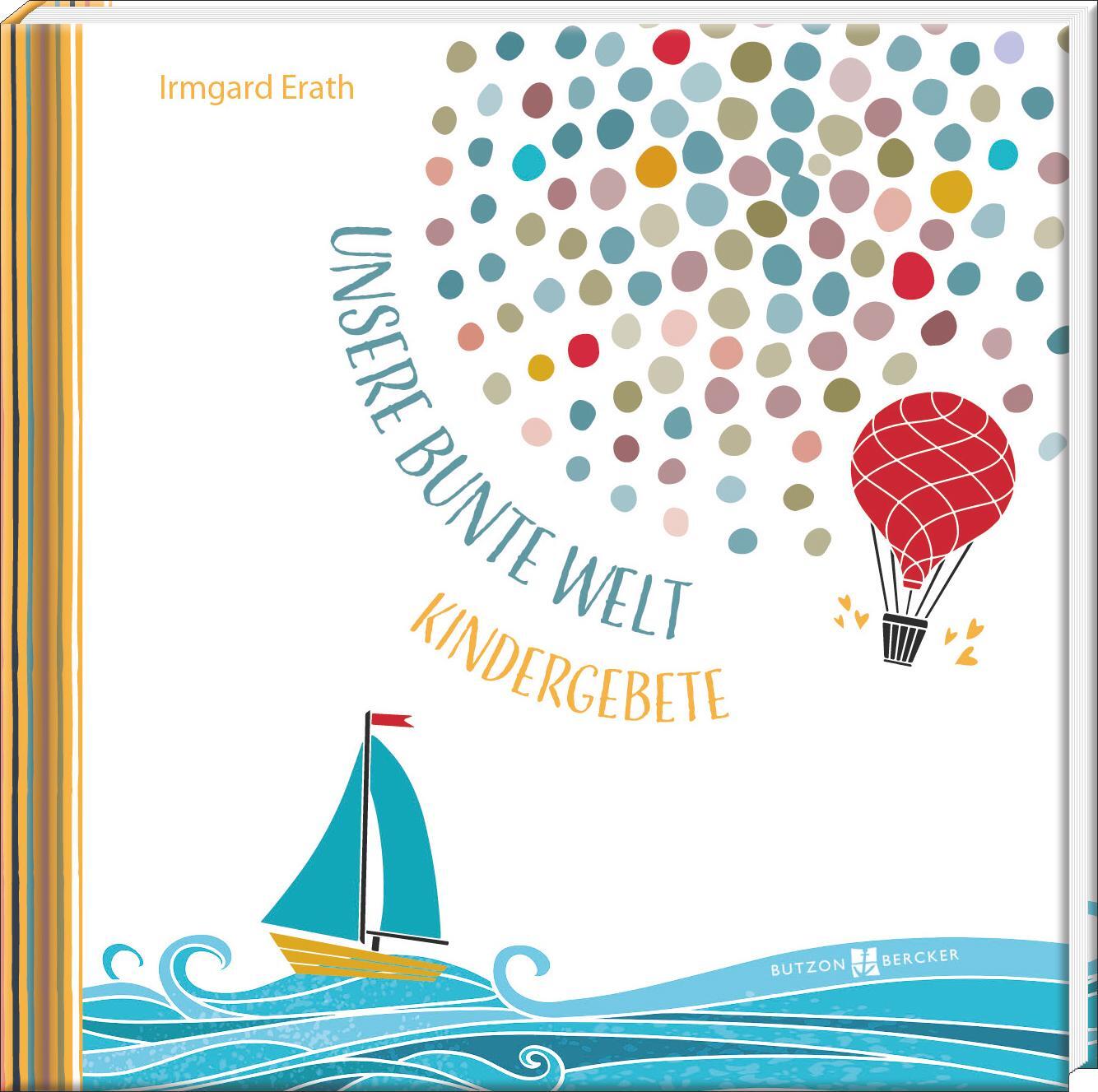 Cover: 9783766636461 | Unsere bunte Welt | Kindergebete | Irmgard Erath | Buch | 48 S. | 2024
