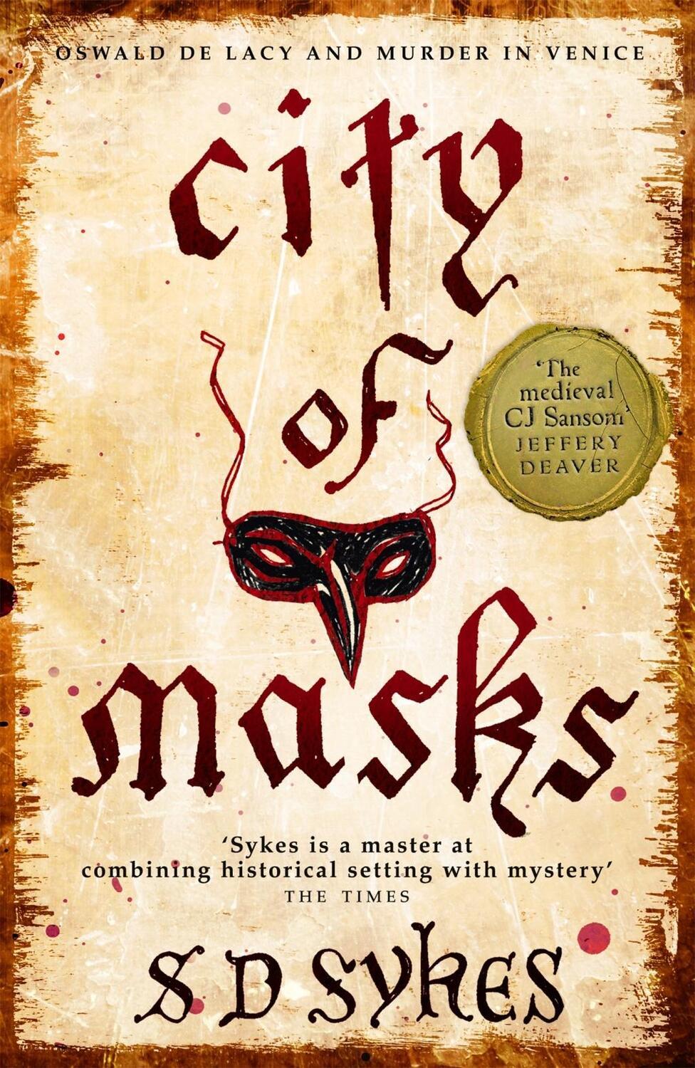 Cover: 9781444785852 | City of Masks | Oswald de Lacy Book 3 | S D Sykes | Taschenbuch | 2018