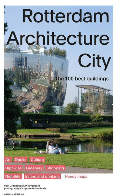 Cover: 9789462086746 | Rotterdam Architecture City: The 100 Best Buildings | Taschenbuch