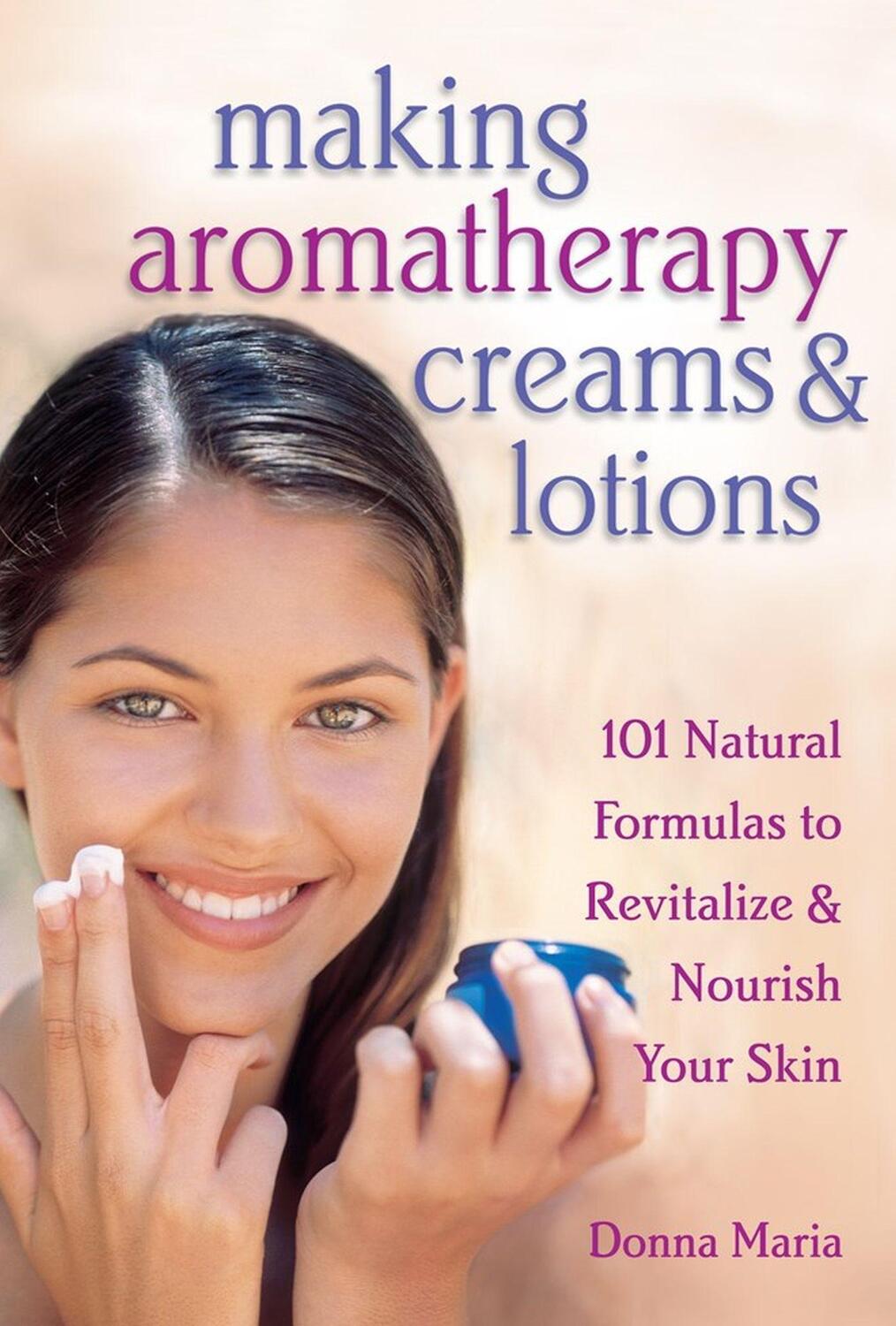 Cover: 9781580172417 | Making Aromatherapy Creams &amp; Lotions | Donna Maria | Taschenbuch