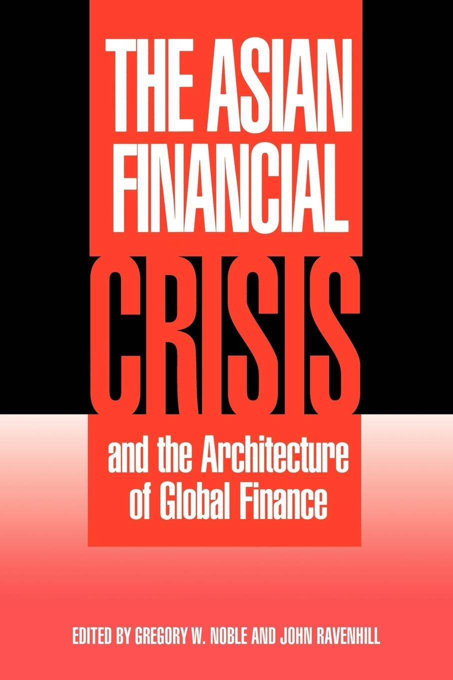 Cover: 9780521794220 | The Asian Financial Crisis and the Architecture of Global Finance