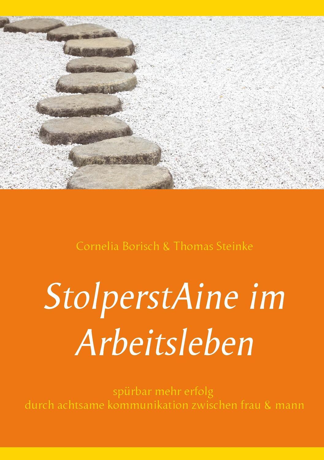 Cover: 9783741254109 | StolperstAine im Arbeitsleben | Cornelia Borisch (u. a.) | Taschenbuch