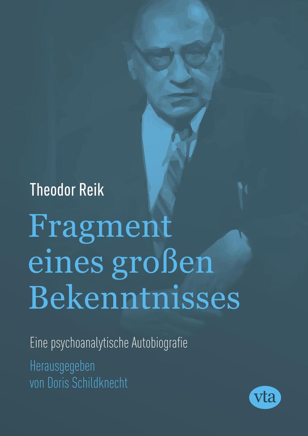 Cover: 9783946130208 | Fragment eines großen Bekenntnisses | Theodor Reik | Buch | 340 S.