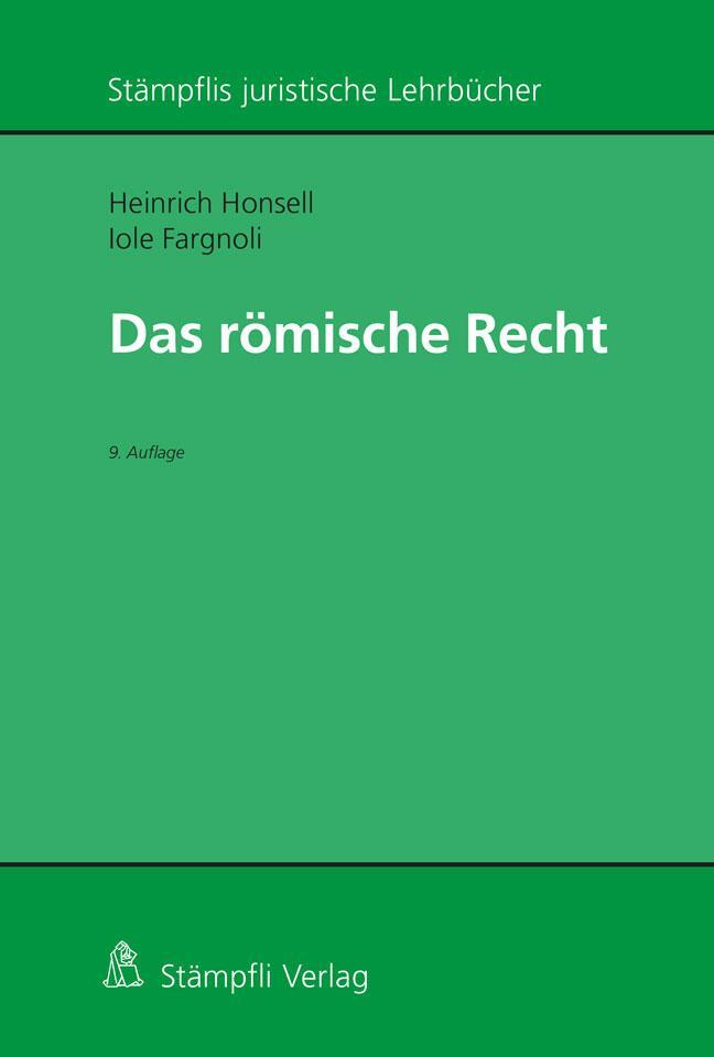 Cover: 9783727216640 | Römisches Recht | Heinrich Honsell (u. a.) | Taschenbuch | Deutsch