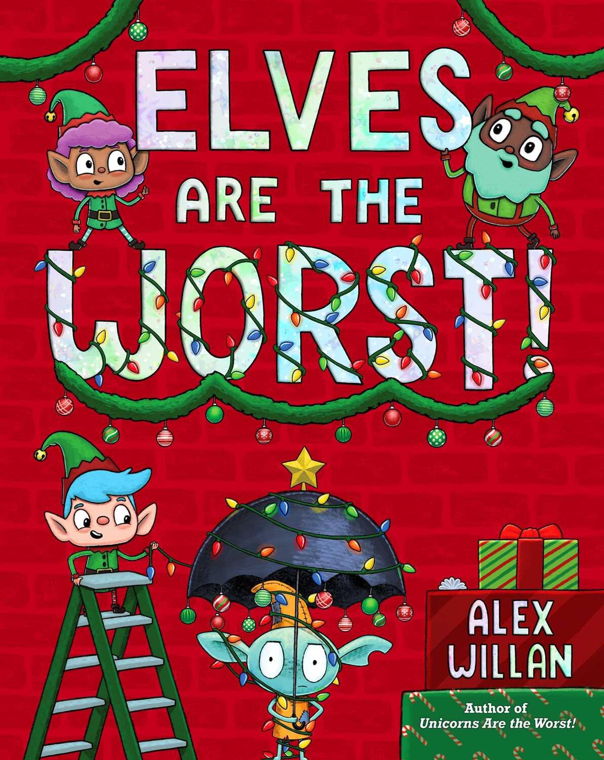 Cover: 9781665921794 | Elves Are the Worst! | Alex Willan | Buch | The Worst! Series | 2023