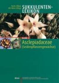 Cover: 9783800139828 | Sukkulentenlexikon 3 | Asclepiadaceae (Seidenpflanzengewächse) | Eggli