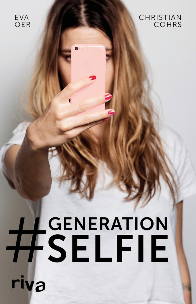 Cover: 9783868839234 | Generation Selfie | Eva Oer (u. a.) | Taschenbuch | Deutsch | 2016