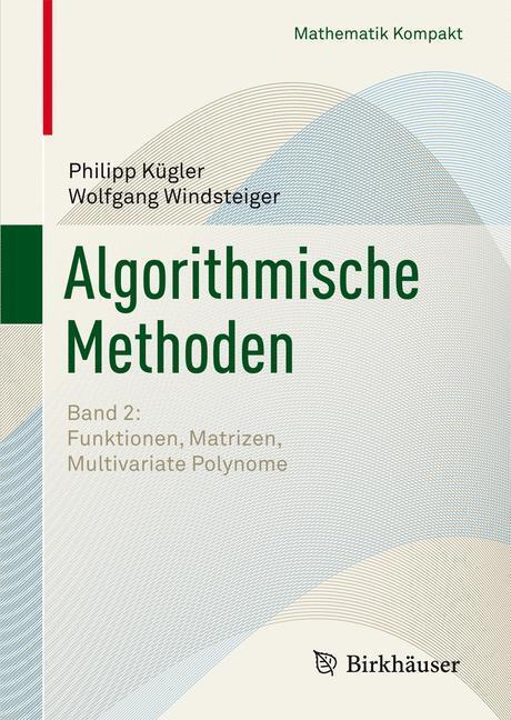 Cover: 9783764385156 | Funktionen, Matrizen, Multivariate Polynome | Philipp Kügler (u. a.)