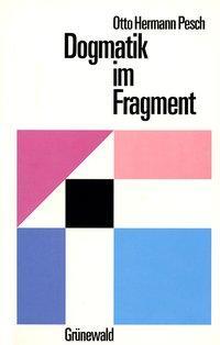 Cover: 9783786713050 | Pesch, O: Dogmatik im Fragment | Otto Hermann Pesch | Deutsch | 1987