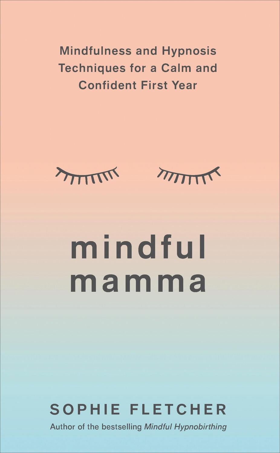 Cover: 9781785042812 | Mindful Mamma | Sophie Fletcher | Taschenbuch | Englisch | 2019