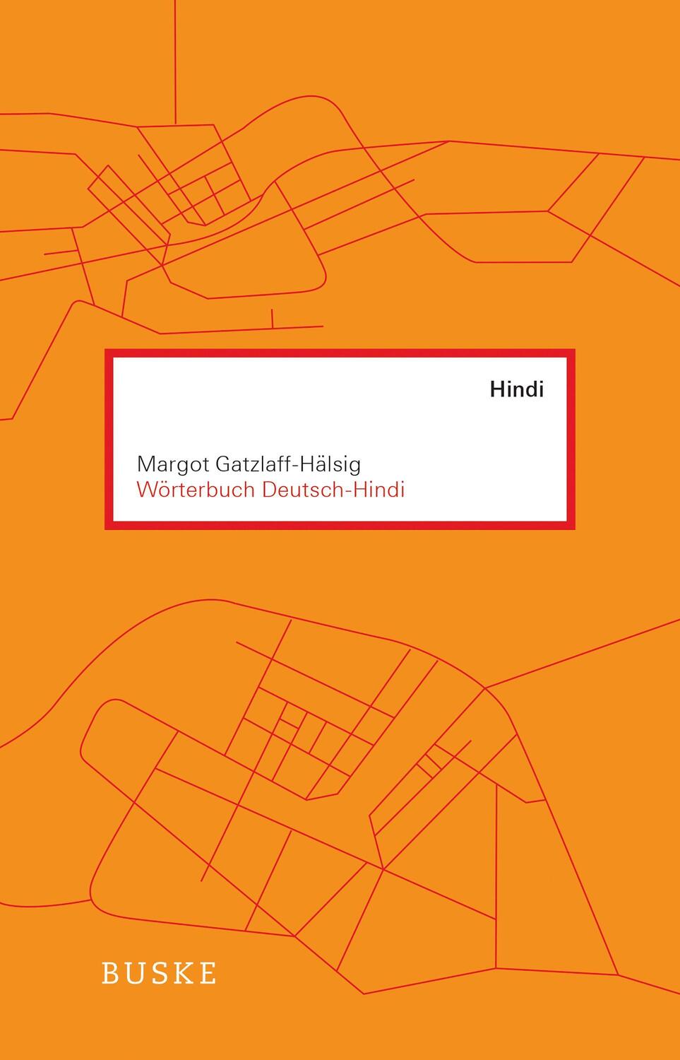 Cover: 9783875486384 | Wörterbuch Deutsch-Hindi | Margot Gatzlaff-Hälsig | Buch | Deutsch