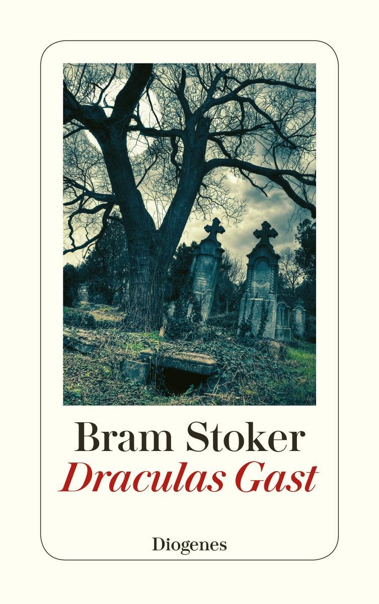 Cover: 9783257240917 | Draculas Gast | Sechs Gruselgeschichten | Bram Stoker | Taschenbuch