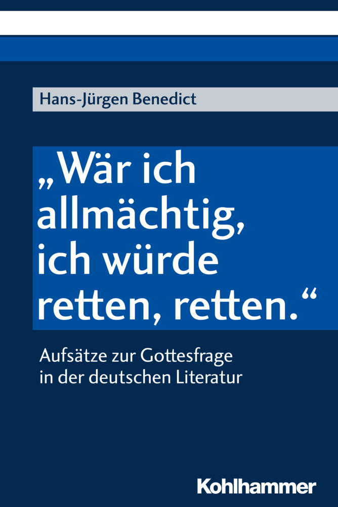 Cover: 9783170349742 | "Wär ich allmächtig, ich würde retten, retten." | Hans-Jürgen Benedict