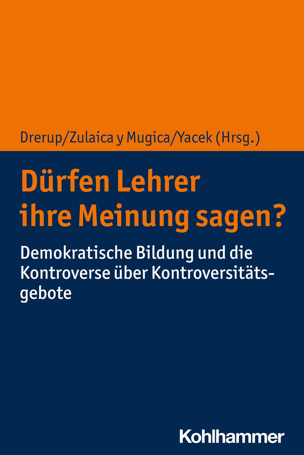 Cover: 9783170398825 | Dürfen Lehrer ihre Meinung sagen? | Johannes Drerup (u. a.) | Buch