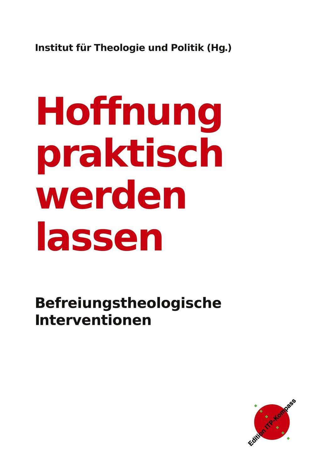 Cover: 9783981984538 | Hoffnung praktisch werden lassen | Politik | Buch | 348 S. | Deutsch