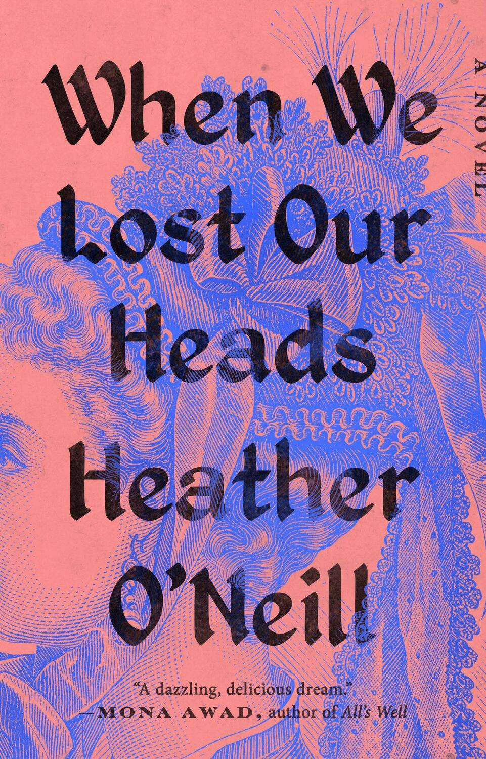 Cover: 9780593422915 | When We Lost Our Heads | Heather O'Neill | Taschenbuch | Englisch