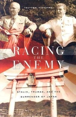 Cover: 9780674022416 | Racing the Enemy | Stalin, Truman, and the Surrender of Japan | Buch