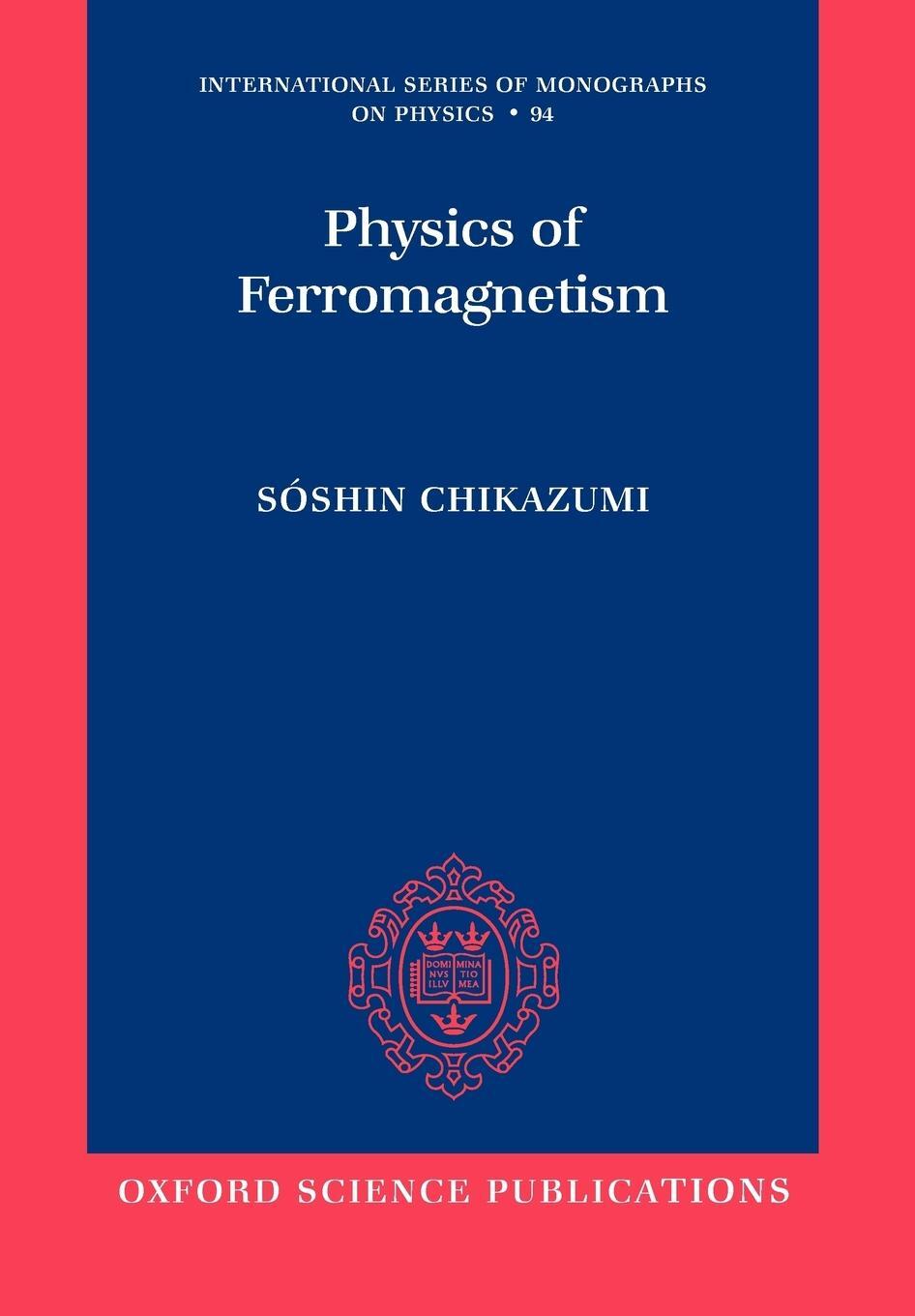 Cover: 9780199564811 | Physics of Ferromagnetism | Soshin Chikazumi | Taschenbuch | Paperback